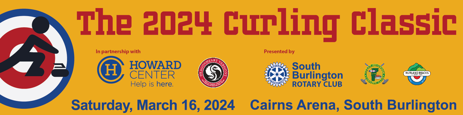 2024 curling classic graphic with an image of a stick figure curling, the text says: Saturday March 16, 2024 at Carins Arena in South Burlington, 8 am to 6 pm.