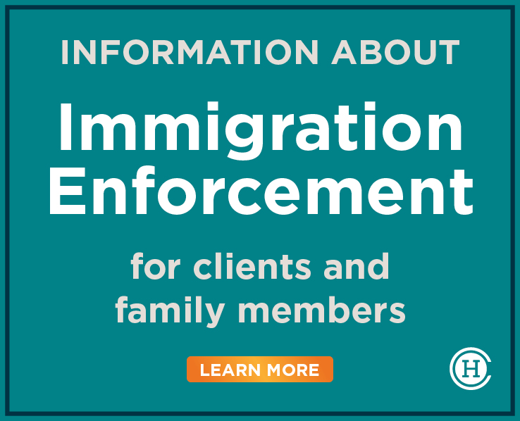 Notice to Clients and Family Members About Immigration Enforcement