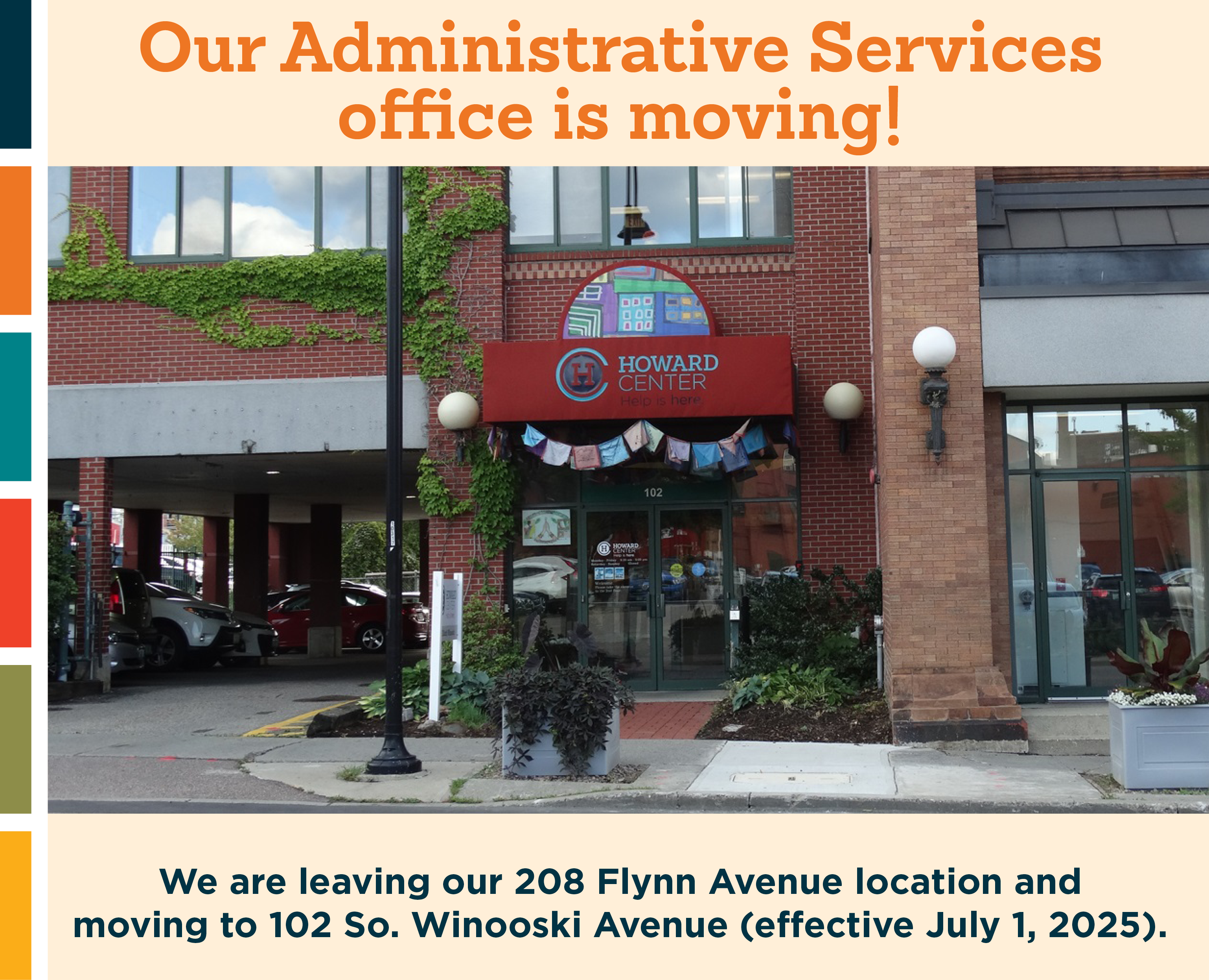 Howard Center admin offices are moving to 102 s winooski