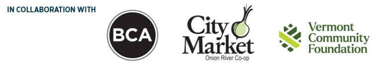 In collaboration with Burlington City Arts, City Market, and Vermont Community Foundation